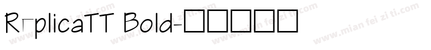 ReplicaTT Bold字体转换